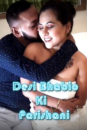 Desi Bhabio Ki Parishani (2022) Hindi NIFLIX Originals ShortFilm Full Movie